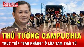 Thủ tướng Campuchia trực tiếp ra tay chỉ đạo truy quét hang ổ lừa đảo Tam Thái Tử  Tin tức 24h [upl. by Wadlinger]