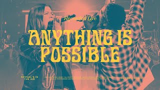 Anything Is Possible  Bethel Music amp Dante Bowe [upl. by Edwine]