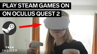 How To Play Steam Games On Oculus Quest 2 [upl. by Dranek]