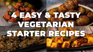 4 Easy amp Tasty Vegetarian Starter Recipes  Vegetarian Starters  Easy Veg Recipes  Cookd [upl. by Sheng257]