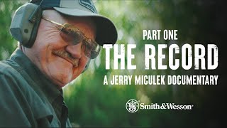 THE RECORD  A Jerry Miculek Documentary  Part 1 [upl. by Ennazus]