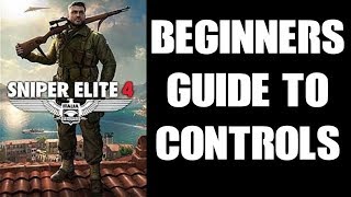 Sniper Elite 4 Beginners Quick Start Guide To PS4 Controls [upl. by Erine]