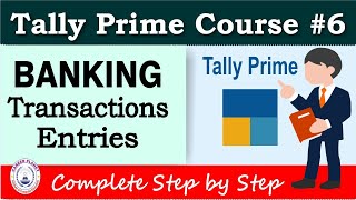 Bank Transaction Entry in Tally Prime  Chapter 6  Tally Prime Course [upl. by Hilton]