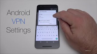 How to Setup an Android VPN connection [upl. by Onairelav]