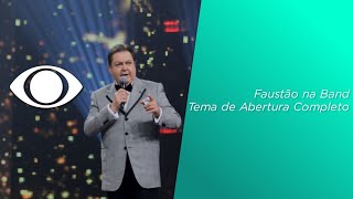 Faustão na Band  Tema de Abertura Completo versão 1 2022 [upl. by Yllet]