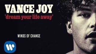 Vance Joy  Winds of Change Official Audio [upl. by Idel134]