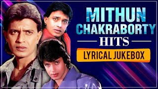 Mithun Chakraborty Super Hit Songs  Lyrical  Mithun Chakraborty Hits  Taraana  Ahankaar  Khwaab [upl. by Delainey]