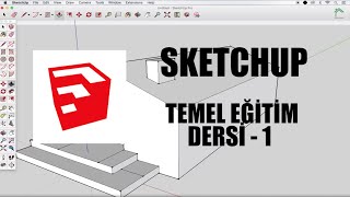 SketchUp Temel Eğitim Dersleri  1 [upl. by Ynitsed]