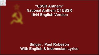 USSR Anthem  1944 English Version  Paul Robeson  With Lyrics [upl. by Budde715]