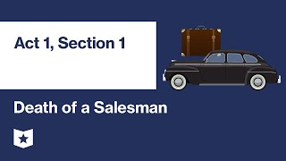 Death of a Salesman by Arthur Miller  Act 1 Section 1 [upl. by Niliac]