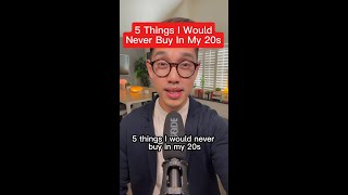 5 Things I Would Never Buy in My 20s [upl. by Nileak233]