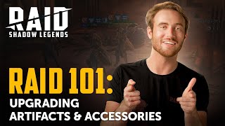 RAID Shadow Legends  RAID 101  Upgrading Artifacts amp Accessories [upl. by Nikolaos706]