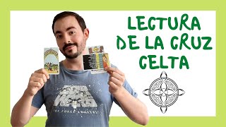 LECTURA DE TAROT  LA CRUZ CELTA [upl. by Ruhtua]