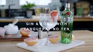 The Tanqueray NoTen Gin amp Tonic [upl. by Ranilopa]