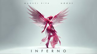 Manuel Riva  Inferno feat MØØNE [upl. by Hayne]