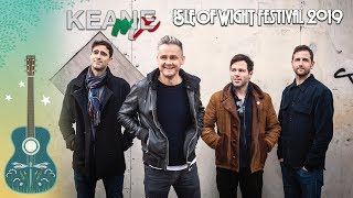 Keane  Live  Isle Of Wight Festival 2019  Cause And Effect Tour [upl. by Lucien]