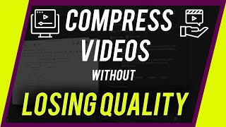 How to Compress Video Without Losing Quality [upl. by Hannej]