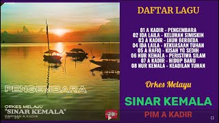 OM SINAR KEMALA  PENGEMBARA FULL ALBUM [upl. by Faxun766]