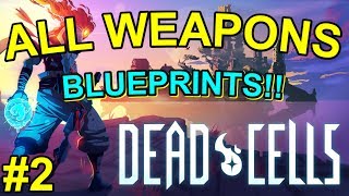 Dead Cells Weapon Guide Where and How to find every weapon blueprint  Part 2 [upl. by Elyl890]