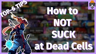 Top 6 Tips  How to not suck at Dead Cells  Part 1 [upl. by Omero]