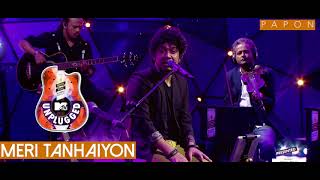 Meri Tanhaiyon  Papon  MTV Unplugged [upl. by Colon808]