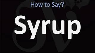 How to Pronounce Syrup CORRECTLY [upl. by Czarra365]