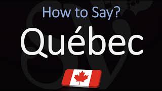 How to Pronounce Québec CORRECTLY French amp English Pronunciation [upl. by Rushing129]