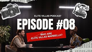 Who are Elite Villas Marbella I EP 8 I Elite Villas Marbella [upl. by Rtoip]