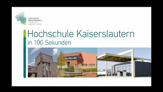 Die Hochschule Kaiserslautern in 100 Sekunden [upl. by Cressy]