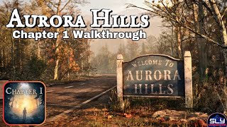 Aurora Hills Chapter 1 Walkthrough [upl. by Chemaram457]