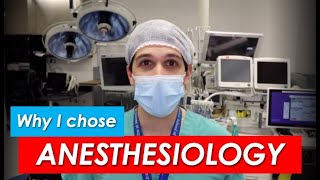 Why I Chose Anesthesiology  A New Residents Perspective [upl. by Adall438]