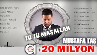 Mustafa Taş  Tü Tü Maşallah [upl. by Etnoled]