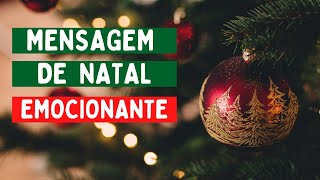 MENSAGEM DE NATAL EMOCIONANTE [upl. by Igig221]