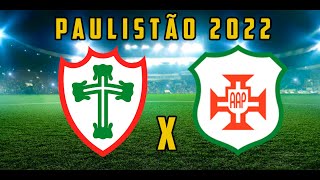 PORTUGUESA x PORTUGUESA SANTISTA  AO VIVO  PAULISTÃO 2022  190322 [upl. by Gittle979]