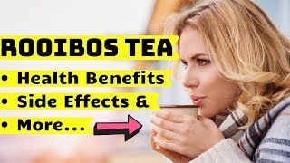 Rooibos Tea — 5 Health Benefits Side Effects and More [upl. by Feliks961]