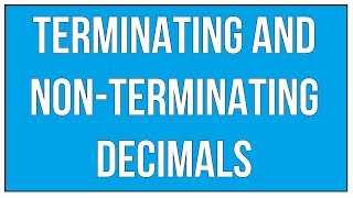 Terminating and Non Terminating Decimals [upl. by Noeht]