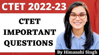 CTET 2022 Online Exam  Important Questions CDP by Himanshi Singh [upl. by Unam]