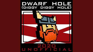 Dwarf Hole Diggy Diggy Hole Remastered [upl. by Whitehouse232]