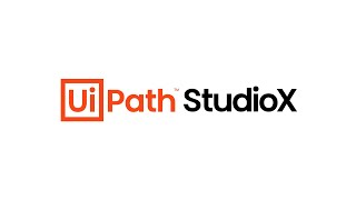 UiPath StudioX Your First Task Automation [upl. by Torbert]