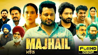 Majhail Full Punjabi Movie 2025  Dev Kharoud  Roopi Gill  Guggu Gill  Dheeraj  Reviews amp Facts [upl. by Eirrol]