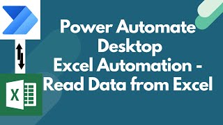 Excel Automation in Power Automate Desktop  Read data from Excel in Power Automate Desktop 02 [upl. by Etteyafal]