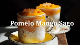 Ready in 15 Mins Pomelo Mango Sago 杨枝甘露  A Classic Cantonese Hong Kong Style Sweet Soup Dessert [upl. by Humphrey]