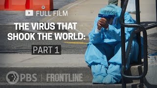 The Virus That Shook The World Part One full documentary  FRONTLINE [upl. by Jos599]