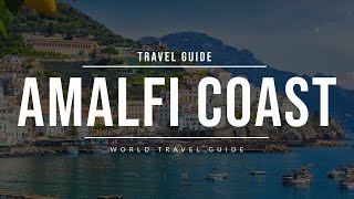 AMALFI COAST Travel Guide  Italy [upl. by Eecyac]