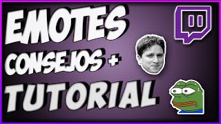 Como hacer Emotes  Tutorial Twitch Emotes  Todo lo que debes saber [upl. by Lodie340]