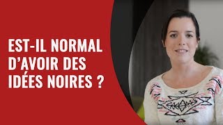 Estil normal davoir des idées noires [upl. by Chappie750]