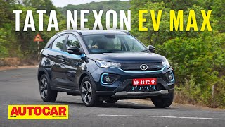 2022 Tata Nexon EV Max review  Larger battery more range amp new kit  First Drive  Autocar India [upl. by Akcirderf]