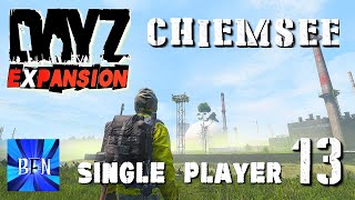 DayZ Expansion Single Player Chiemsee Map Ep13 [upl. by Atarman]