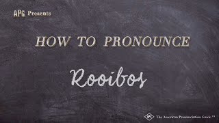 How to Pronounce Rooibos Real Life Examples [upl. by Colene686]