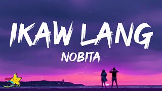 Nobita  Ikaw Lang Lyrics [upl. by Nroht657]